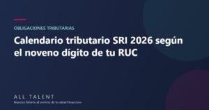 Calendario tributario SRI 2026 según el noveno dígito de tu RUC